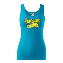 Teaching is my cardio
