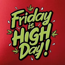 Marihuana - Friday is high day Marihuana - Friday is high day
