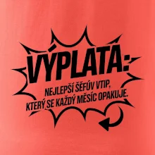 Výplata nejlepší šéfův vtip, který se každý měsíc opakuje