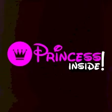 Princess! Inside!