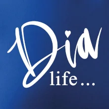 D I A Life D I A Life