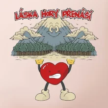 Láska hory přenáší