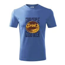 Good People Drink good Beer