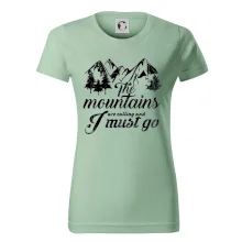 The mountains are calling and i must go