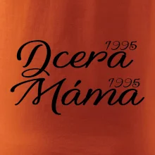 Dcera, Máma  vaše ročníky