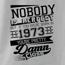 Nobody is perfect - 1973