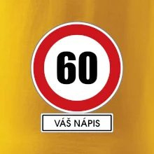 Dopravní značka - rychlost 60 - váš nápis