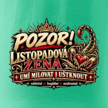 Pozor listopadová žena umí milovat i uštknout
