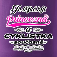 Je těžké být princezna - cyklistka