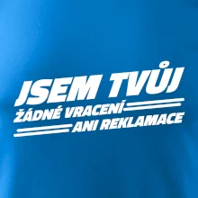 Jsem tvůj žádné vracení