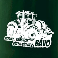 Holky, traktor stojí víc než bávo
