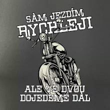 Sám jezdím rychleji, ale ve dvou dojedeme dál