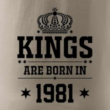 Kings are born in 1981