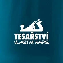 Tesařství - hoblík (vlastní nápis)