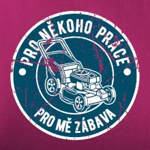 Sekání pro někoho práce, pro mě zábava