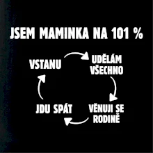 Jsem maminka na 101 procent