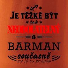 Je těžké být neodolatelný barman