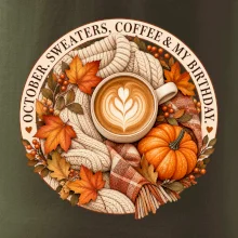 October sweaters coffee my birthday podzimní káva a svetr