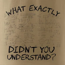 What exactly didnt you understand - physics