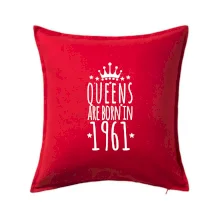 Queens are born in 1961