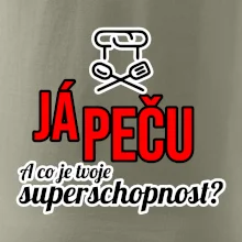 Já peču - tvoje superschopnost? rovný nápis