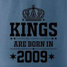 Kings are born in 2009