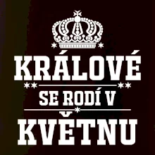 Králové se rodí v květnu