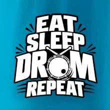Eat sleep drum repeat - minimalistický bubenický slogan