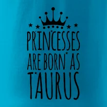 Princesses are born as Taurus - Býk