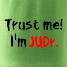 Trust me I´m  JUDr. / Věř mi jsem právník