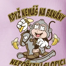 Když nemáš na banány, nepořizuj si opici