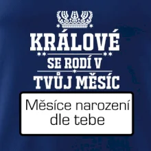 Králové se rodí - tvůj vlastní měsíc