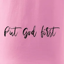 Put God first psací nápis