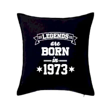 Legends are born in 1973