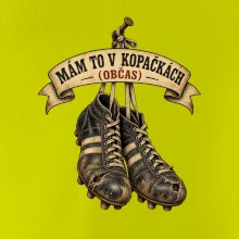 Mám to v kopačkách občas