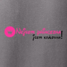 Nejsem princezna, jsem královna!
