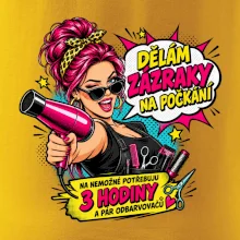 Dělám zázraky na počkání