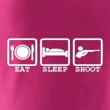 Eat sleep shot Eat sleep shot