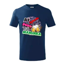 Až vyrostu budu jako maminka - pivo