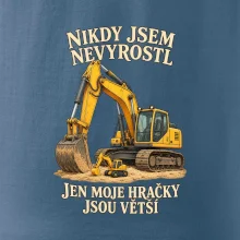Nikdy jsem nevyrostl jen moje bagry jsou větší