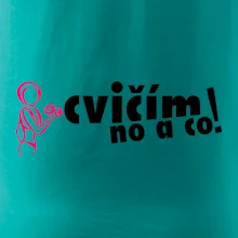 Cvičím no a co! Cvičím no a co!