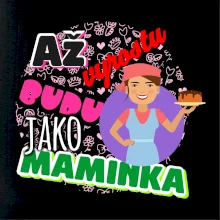 Až vyrostu budu jako maminka - cukrářka