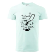 Hledám dno, ne vajíčka