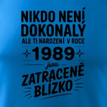Nikdo není dokonalý ale ti narození v roce 1989 jsou zatraceně blízko
