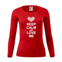 Keep calm and love me