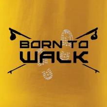 Born to walk