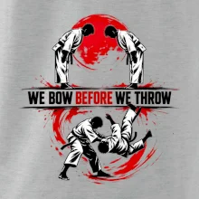We bow before we throw judo