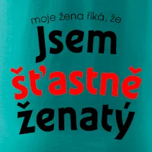 Moje žena říká, že jsem šťastně ženatý Moje žena říká, že jsem šťastně ženatý
