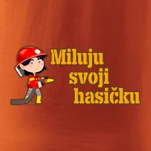 Miluju svoji hasičku