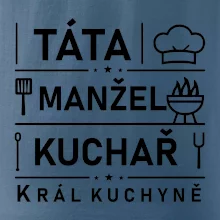 Táta manžel kuchař král  kuchyně